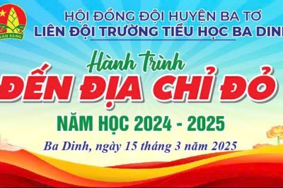 HÀNH TRÌNH ĐẾN ĐỊA CHỈ ĐỎ NĂM HỌC 2024 -2025